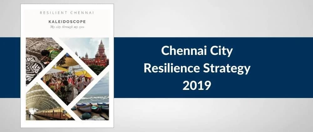 Chennai City Resilience Strategy 2019 Chennai City Resilience Strategy 2019